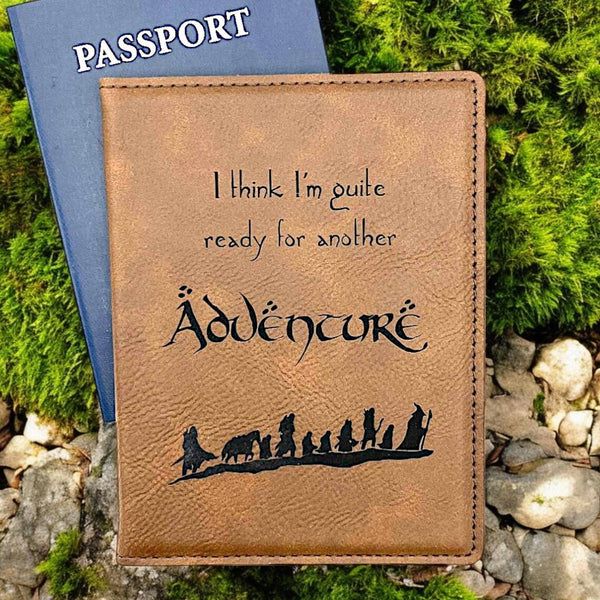 Quite Ready for Another Adventure LOTR Inspired Passport Cover